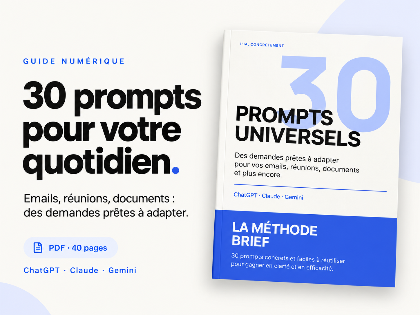 Présentation du guide 30 Prompts Universels et de la méthode BRIEF